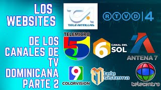 Los WEBSITES De la TV DOMINICANA Parte 2 [upl. by Worlock373]