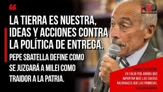 LA TIERRA ES NUESTRA IDEAS Y ACCIONES CONTRA LA POLÍTICA DE ENTREGA Por Pepe Sbatella [upl. by Winifield]