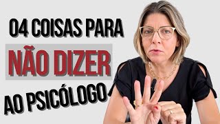 04 coisas que você NÃO DEVE dizer ao seu psicólogo [upl. by Siderf]