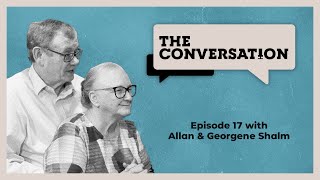 The Conversation with Allan and Georgene Shalm [upl. by Theone]