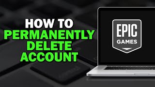 How To Permanently Delete Epic Games Account Quick Tutorial​ [upl. by Erikson]