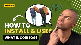 What is COIR LOGS  How Can We Install amp Use Effectively [upl. by Wheaton]