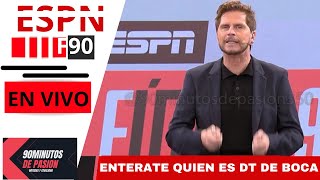 ESPN EN VIVO F90 ENTERATE QUIEN ES DT DE BOCA⚽🚀💣 [upl. by Benildas]