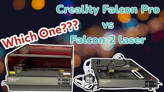 Choosing between the Creality Falcon and the Creality Falcon Pro model [upl. by Anyrak]