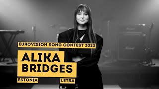 Alika  Bridges  Letra Español  Eurovision 2023  Estonia [upl. by Dihaz]