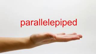 How to Pronounce parallelepiped  American English [upl. by Dnalrag358]