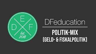 PolitikMix Das Zusammenspiel von Geld amp Fiskalpolitik  DFeducation [upl. by Nama536]