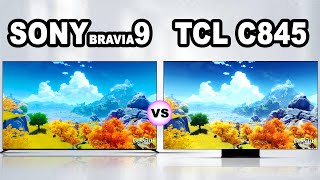 Sony BRAVIA 9 vs TCL C845 mini LED LCD TV  Best  Mini LED  Smart TV  TV Ever [upl. by Amrac495]