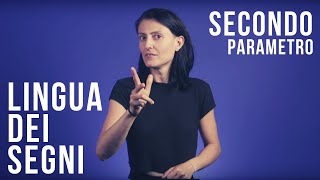 La lingua dei segni italiana  Il secondo parametro [upl. by Verger]