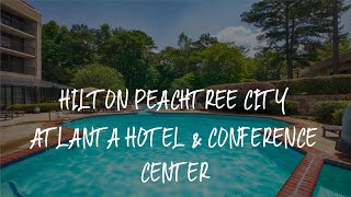 Hilton Peachtree City Atlanta Hotel amp Conference Center Review  Peachtree City  United States of A [upl. by Sheldon493]