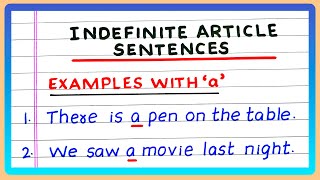 INDEFINITE ARTICLE SENTENCES  SENTENCES WITH A  AN  10  20 INDEFINITE ARTICLE SENTENCES [upl. by Tamaru814]