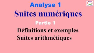 Analyse 1  Suites numériques réelles  Suites arithmétiques cours [upl. by Eniamurt]