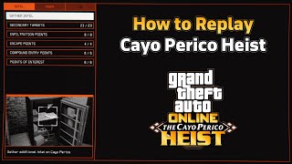 How to Replay the Cayo Perico Heist in GTA Online Guide  No Glitches Which Preps You Should Do [upl. by Ddej]