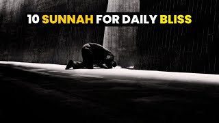 10 Sunnah Acts for Everyday Life [upl. by Cirde]