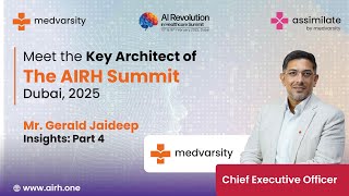 In Conversation with Mr Gerald Jaideep CEO of Medvarsity  AI Healthcare Summit UAE  Part 4 [upl. by Geoffrey]