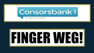 🚀 CONSORSBANK  FINGER WEG 🚀 ARGUMENTE GEGEN CONSORS DEPOT 🚀 CONSORSBANK KRITIK 🚀 CONSORS DEPOT [upl. by Armillia910]