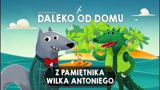 Z PAMIĘTNIKA WILKA ANTONIEGO CZĘŚĆ 4  Bajkowisko  bajki dla dzieci audiobook [upl. by Naltiac]