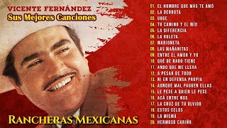 VICENTE FERNANDEZ MEJORES CANCIONES VICENTE FERNANDEZ 40 GRANDES ÉXITOS MIX RANCHERAS Y CORRIDOS [upl. by Subak659]