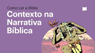 Contexto na Narrativa Bíblica [upl. by Berhley]