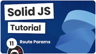 Solid JS Tutorial 11  Route Parameters [upl. by Meekahs]