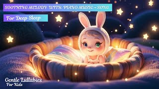 Gentle lullaby for kids nap time  Bedtime Music  Deep Sleep Music  Soothing melody with piano [upl. by Evans]