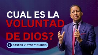 La voluntad de Dios  PastorVictorTiburcio [upl. by Ailatan395]