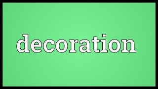 Decoration Meaning [upl. by Job519]