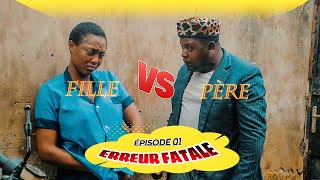 ERREUR FATALE  Defo Premier Épisode 01 [upl. by Akirea]