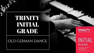 Old German Dance  Trinity Initial grade  Piano  RSOM [upl. by Hooker13]