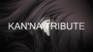 AMV  Kanna Tribute [upl. by Egiap]