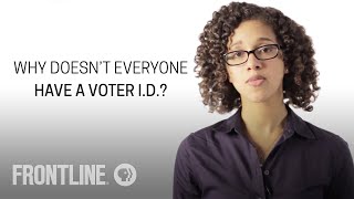 Why Doesnt Everyone Have a Voter ID  FRONTLINE Answers Your Questions [upl. by Natloz]