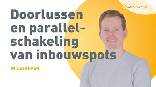 Doorlussen en parallelschakelingen maken met spots  TECHNISCHE UITLEG [upl. by Eah]