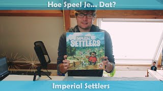 Hoe speel je Imperial Settlers [upl. by Ecargyram72]