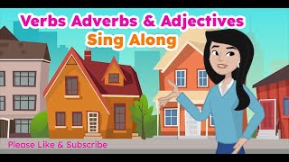 Verbs Adverbs Adjectives  Sing Along [upl. by Elwaine]