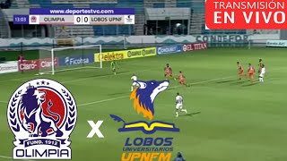 Olímpia Vs Lobos Upnfm en vivo liga nacional Honduras Jornada 8 [upl. by Aanas]