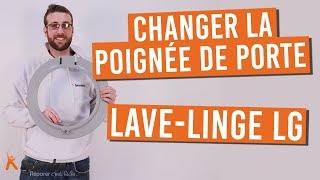 Comment changer la poignée de porte de votre lave linge LG [upl. by Suirred]