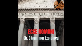 Ecce Romani Chapter 6 Overview [upl. by Lipkin724]