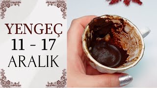 YENGEÇ BURCU 11  17 ARALIK 2023 KAHVE FALI  Haftalık Burç Yorumları [upl. by Clite526]