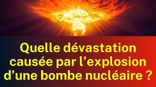 Quelle dévastation causée par l’explosion d’une bombe nucléaire [upl. by Ahselef554]