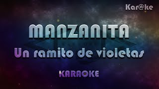 Manzanita  Un ramito de violetas Karke [upl. by Sadonia]