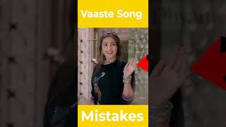 7 Mistakes In Vaaste Song Dhvani Bhanushali Tanishk Bagchi  Vaaste Song Funny Mistakes [upl. by Nemzaj]