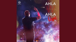 Ahla W Ahla Live [upl. by Ysor467]