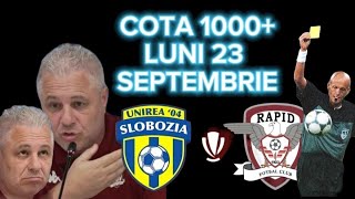 BILETUL ZILEI LA PARIURI COTA 1000 PRONOSTICURI FOTBAL SLOBOZIA RAPID [upl. by Doralynn]