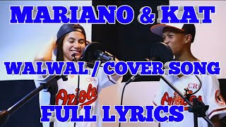 WALWAL  COVER BY MARIANO amp KAT [upl. by Laval]