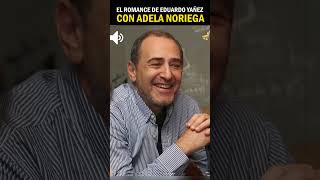 El romance entre Adela Noriega y Eduardo Yañez [upl. by Avlasor]