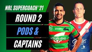 BEST POD’s and Captains  Round 2  NRL SuperCoach Tips 2021 [upl. by Onateag69]