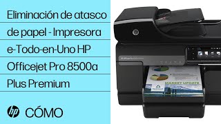 Eliminación de atasco de papel  Impresora eTodoenUno HP Officejet Pro 8500a Plus Premium A910n [upl. by Ludovick]