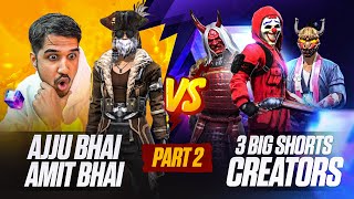 PART 2 AJJUBHAI AMITBHAI VS 4 BIG SHORTS YOUTUBERS  GARENA FREE FIRE TOTAL GAMING [upl. by Aihsile852]