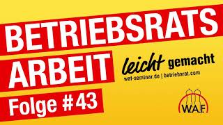 Betriebsratswahl Teil 3  Wahlvorschläge  Podcast BetriebsratsArbeit leicht gemacht [upl. by Enomis692]