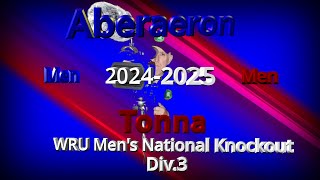 Aberaeron RFC v Tonna RFC WRU Men National Knockout Div3 2024 2025 [upl. by Hedva]